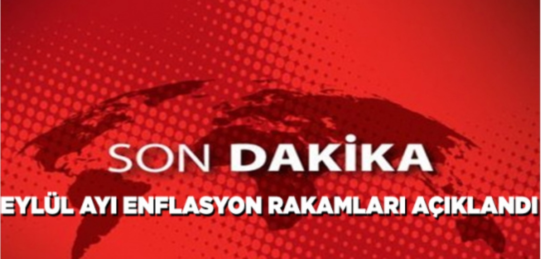 Eylül Ayı Enflasyon Rakamları Açıklandı