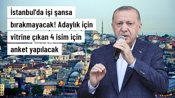 AK Parti İstanbul’da işi şansa bırakmayacak! Adaylık için vitrine çıkan 4 isim için anket yapılacak