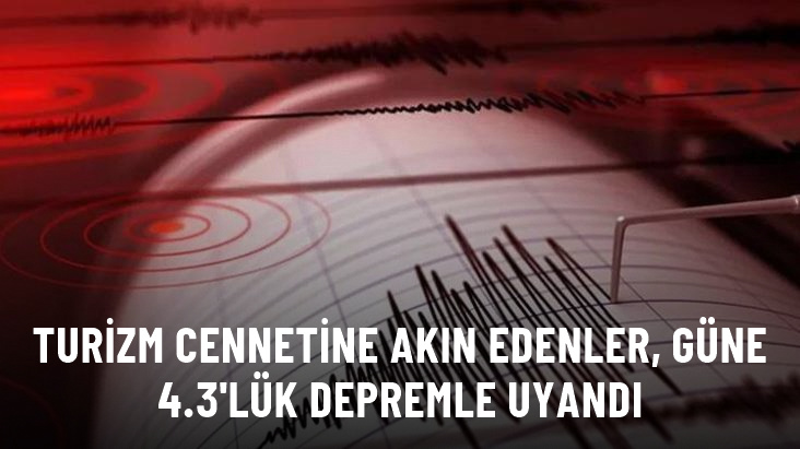 Muğla’nın Datça ilçesi açıklarında 4,3 büyüklüğünde deprem